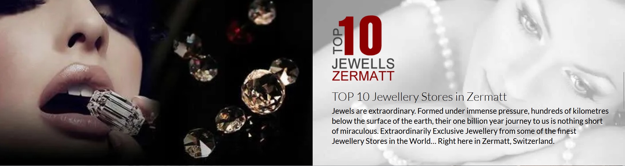 TOP 10 Jewells Zermatt beside a diamond held between lips